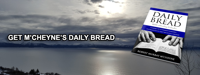 Get Robert Murray M'Cheyne's Daily Bread